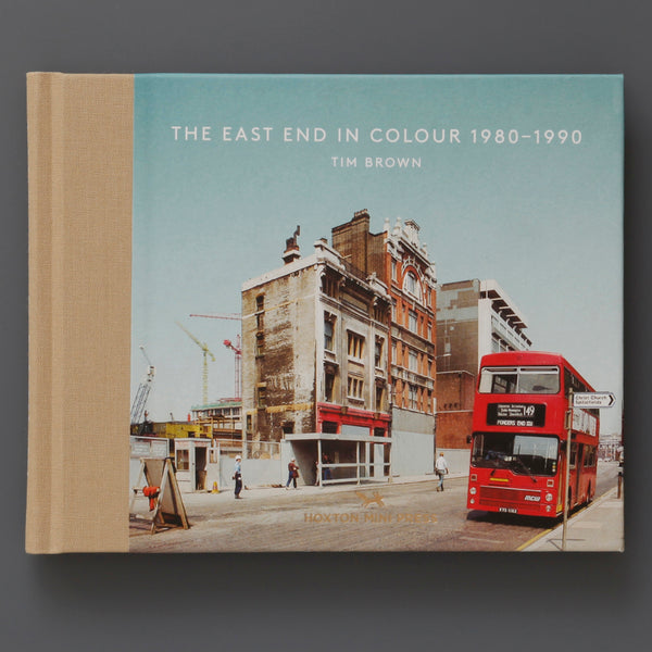 The East End in Colour: 1980 - 1990