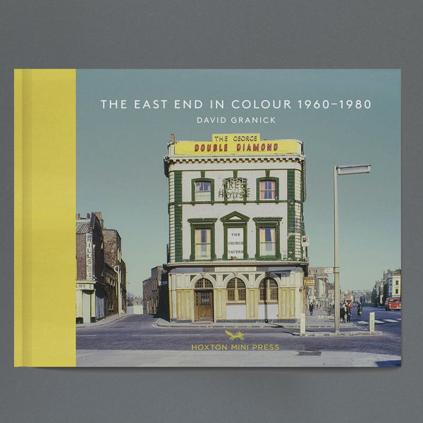 The East End in Colour: 1960 - 1980